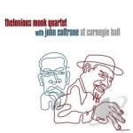 At Carnegie Hall by John Coltrane / Thelonious Monk / Thelonious Quartet Monk