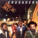 Street Life by The Crusaders