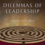 Dilemmas of Leadership