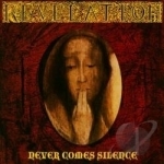 Never Comes Silence by Revelation