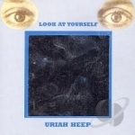 Look at Yourself by Uriah Heep