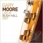 Live at Bush Hall by Gary Moore