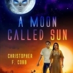 A Moon Called Sun