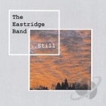 Still by The Eastridge Band