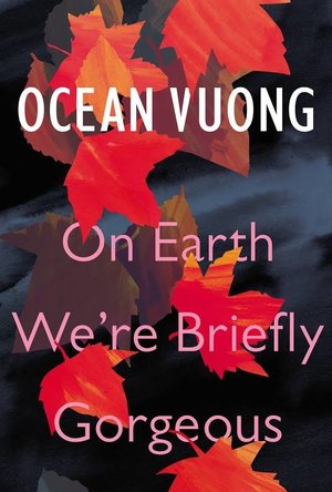 On Earth We're Briefly Gorgeous