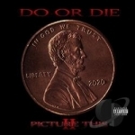 Picture This 2 by Do Or Die