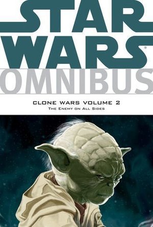  Star Wars Omnibus: Clone Wars Volume 2: The Enemy on All Sides