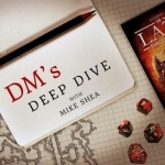 The DM&#039;S Deep Dive with Mike Shea
