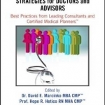 Risk Management, Liability Insurance, and Asset Protection Strategies for Doctors and Advisors: Best Practices from Leading Consultants and Certified Medical Planners