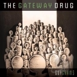 Gateway Drug by Guy Grams