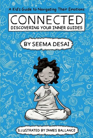 Image of Connected: Discovering Your Inner Guides: A Kid's Guide to Navigating Their Emotions