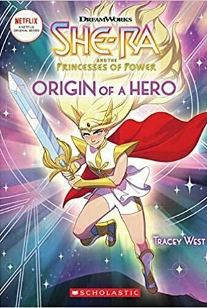 Origin of a Hero (She-Ra Chapter Book #1)