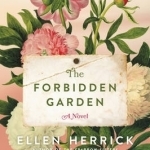 The Forbidden Garden: A Novel
