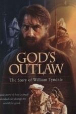 God&#039;s Outlaw: The Story of William Tyndale (1986)