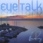 Far Away by Eye Talk