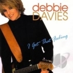 I Got That Feeling by Debbie Davies