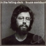 In the Falling Dark by Bruce Cockburn