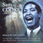 Peace in the Valley by Sam Cooke / Sam Cooke &amp; The Soul Stirrers