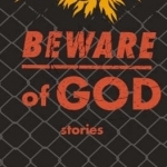 Beware of God