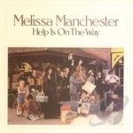 Help Is on the Way by Melissa Manchester