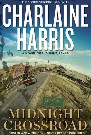 Midnight Crossroad (Midnight, Texas, #1)