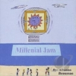 Millenial Jam by Attanno Beaussae