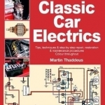 Classic Car Electrics: Enthusiast&#039;s Restoration Manual