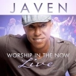 Worship In The Now: Live by Javen