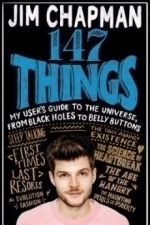 147 Things: My User&#039;s Guide to the Universe, from Black Holes to Bellybuttons