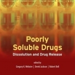 Poorly Soluble Drugs: Dissolution and Drug Release