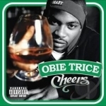 Cheers by Obie Trice