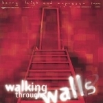 Walking Through Walls by Kerry Leigh &amp; Expresso Lane