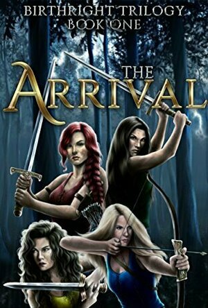 The Arrival (BirthRight Trilogy #1)
