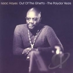 Out of the Ghetto: The Polydor Years by Isaac Hayes