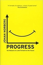 Progress: Ten Reasons to Look Forward to the Future