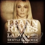 Lady &amp; Gentlemen by Leann Rimes