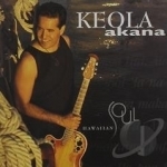 Hawaiian Soul by Keola Akana