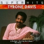 Super Hits by Tyrone Davis