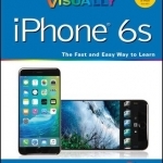 Teach Yourself Visually iPhone 6S: Covers iOS9 and All Models of iPhone 6S, 6, and iPhone 5