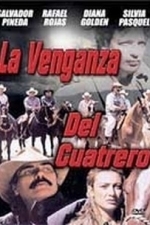 Venganza Del Cuatrero (2004)