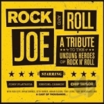 Rock &amp; Roll Joe: A Tribute To the Unsung Heroes of Rock N&#039; Roll by Kendel Carson / John Platania / Chip Taylor