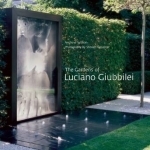 The Gardens of Luciano Giubbilei