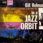 In a Jazz Orbit by Bill Holman