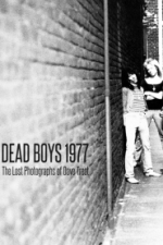 Dead Boys 1977: The Lost Photographs of Dave Treat