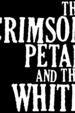 The Crimson Petal and the White  - Season 1
