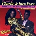 Mockingbird: The Best of Charlie &amp; Inez Foxx by Inez &amp; Charlie Foxx