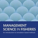 Management Science in Fisheries: An Introduction to Simulation-Based Methods