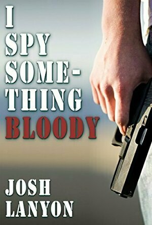 I Spy Something Bloody (I Spy, #1)