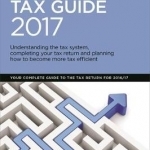 The Daily Telegraph Tax Guide 2017: Understanding the Tax System, Completing Your Tax Return and Planning How to Become More Tax Efficient