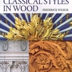 Carving Classical Styles in Wood